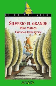 silverio el grande-pilar mateos-9788420749471