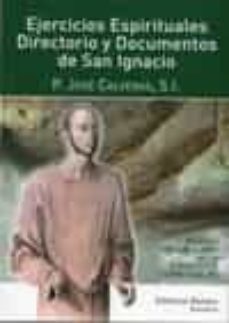 ejercicios espirituales. directorio y documentos de san ignacio-p. jose calveras-9788421006771