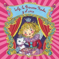 lily, la princesa hada, y el circo-9788421678671