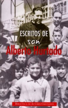 escritos de san alberto hurtado-santo alberto hurtado-9788422015871