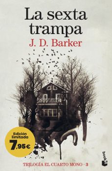 la sexta trampa (trilogía el cuarto mono 3)-j.d. barker-9788423365371