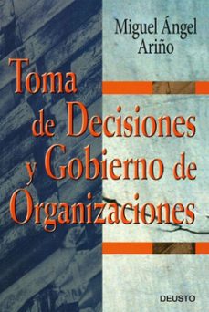 toma de decisiones y gobierno de organizaciones (ebook)-miguel ángel ariño martín-9788423438471