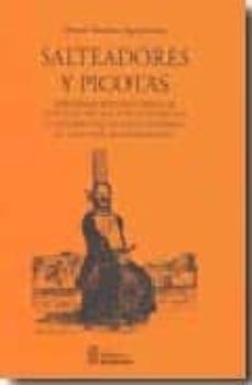 salteadores y picotas: aproximacion historica al estudio de la ju sticia penal en la navarra de la edad moderna. el caso del bandolerismo-daniel sanchez aguirreolea-9788423530571