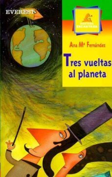 tres vueltas al planeta-ana fernandez-9788424180171
