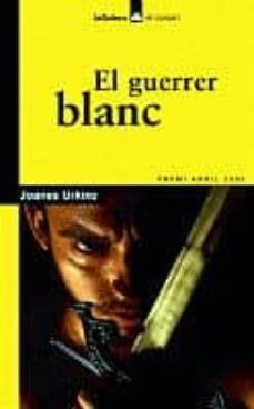 el guerrer blanc (premi abril 2003)-9788424626471