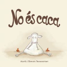 no es caca-mark sommerset-rowan sommerset-9788424661571