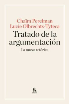 tratado de la argumentacion: la nueva retorica-9788424928971