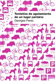 tentativa de agotamiento de un lugar parisino-georges perec-9788425224171