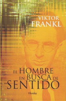 EL HOMBRE EN BUSCA DE SENTIDO | VIKTOR E. FRANKL | Segunda mano | Casa del  Libro