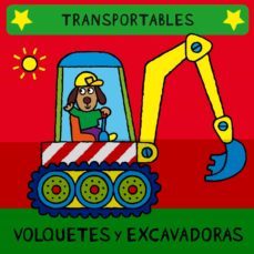 volquetes y excavadoras (coleccion transportables, 4)-9788426390271