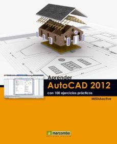 aprender autocad 2012 con 100 ejercicios practicos (ebook)-9788426718471