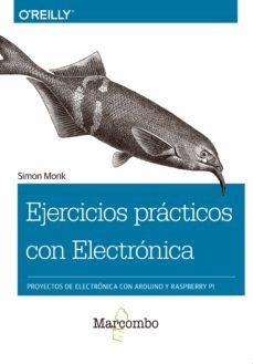 ejercicios practicos con electronica (ebook)-simon monk-9788426727671