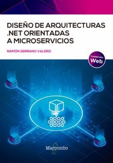 diseño de arquitecturas .net orientadas a microservicios (ebook)-ramon serrano valero-9788426734471
