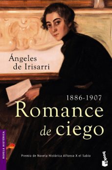 romance de ciego (premio de novela historica alfonso x el sabaio 2005)-angeles de irisarri-9788427032071