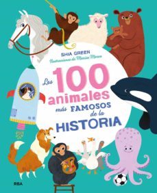 los 100 animales mas famosos de la historia (coleccion 100) (ebook)-9788427221871