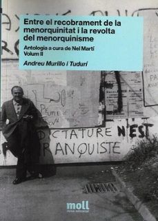 entre el recobrament de la menorquinitat i la revolta del menorquinisme-andreu murillo i tuduri-9788427340671