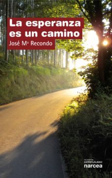 la esperanza es un camino (ebook)-jose maria recondo-9788427717671