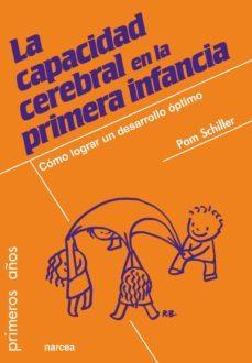 la capacidad cerebral en la primera infancia (ebook)-pam schiller-9788427725171