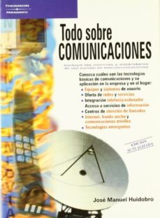 todo sobre comunicaciones (2ª ed.)-jose manuel huidobro-9788428328371