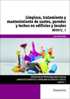 (mf0972_1) limpieza, tratamiento y mantenimiento de suelos, pared es y techos en edificios y locales-9788428399371