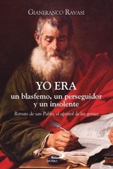 yo era un blasfemo, un perseguidor y un insolente (ebook)-gianfranco ravasi-9788428573771