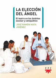 la eleccion del angel-jose ramon mata jimenez-9788428842471