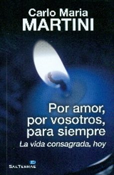 por amor, por vosotros, para siempre-carlos maria martini-9788429322071