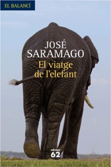 el viatge de l elefant-jose saramago-9788429761771