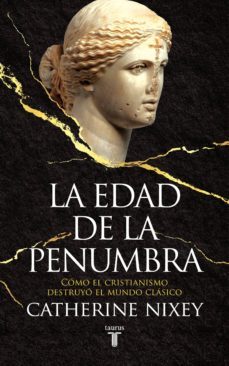 la edad de la penumbra (ebook)-catherine nixey-9788430619771