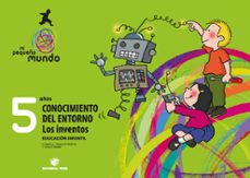 mi pequeño mundo. conocimiento del entorno - los inventos - 5 años-9788430710171