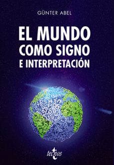 el mundo como signo de interpretacion-gunter abel-9788430971671