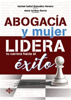abogacia y mujer: lidera tu carrera hacia el exito-myriam (dir.) gonzalez navarro-9788430977871