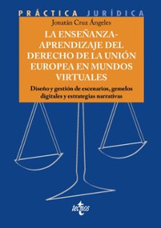 la enseñanza-aprendizaje del derecho de la union europea en mundos virtuales (ebook)-jonatan cruz angeles-9788430993871