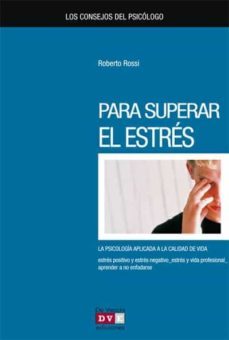los consejos del psicologo para superar el estres (ebook)-roberto rossi-9788431552671