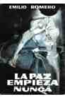 la paz empieza nunca (28ª ed.)-9788432052071