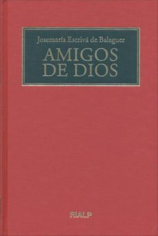 amigos de dios-jose maria escriva de balaguer-9788432133671