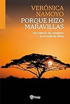 porque hizo maravillas-veronica namoyo-9788432165771