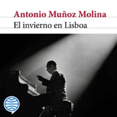 el invierno en lisboa (audiolibro)-antonio muñoz molina-9788432242571