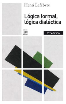logica formal, logica dialectica-henri lefebvre-9788432316371