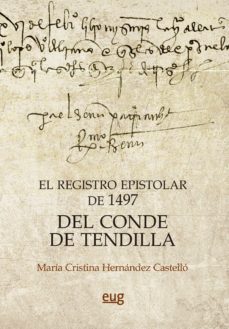 el registro epistolar de 1497 del conde de tendilla-maria cristina hernandez castello-9788433862471
