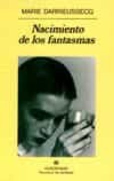 nacimiento de los fantasmas-marie darrieussecq-9788433908971
