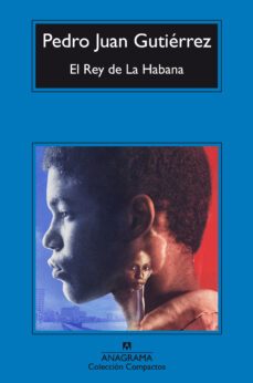 el rey de la habana-pedro juan gutierrez-9788433967671