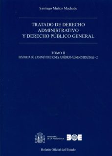 tratado de derecho administrativo y derecho publico general. tomo ii-9788434022171