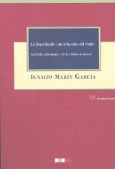 la liquidacion anticipada del daño-ignacio marin garcia-9788434023871