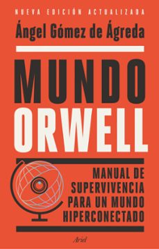 mundo orwell-angel gomez de agreda-9788434439771