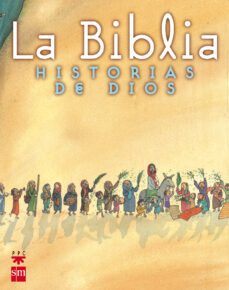 la biblia: historias de dios-joaquin garcia de dios dominguez-9788434874671