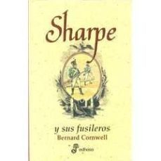 sharpe y sus fusileros-bernard cornwell-9788435035071