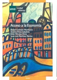 acceso a la economia-rafael castejon montijano-9788436261271