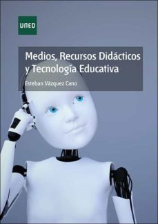 medios, recursos didacticos y tecnologia educativa (ebook)-esteban vazquez cano-9788436277371