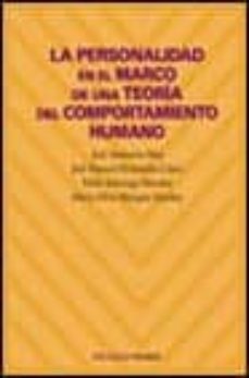 la personalidad en el marco de una teoria del comportamiento huma no-j. santacreu-jose manuel hernandez-9788436816471